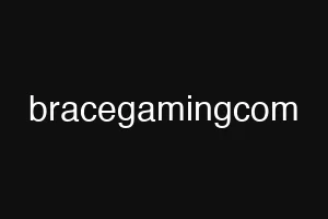 bracegamingcom
