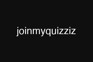 joinmyquizziz