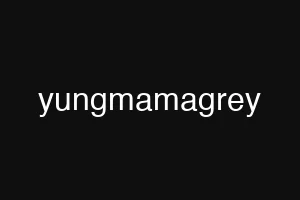 yungmamagrey